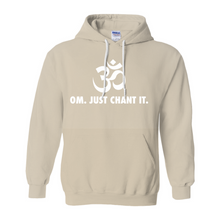 Load image into Gallery viewer, OM Just Chant It