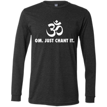 Load image into Gallery viewer, OM Just Chant It