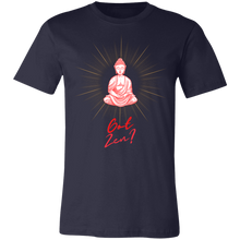 Load image into Gallery viewer, Got Zen?