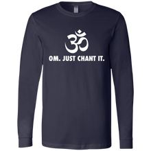 Load image into Gallery viewer, OM Just Chant It