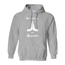 Load image into Gallery viewer, You Had Me At Namaste