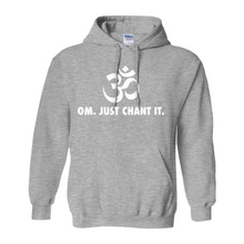 Load image into Gallery viewer, OM Just Chant It